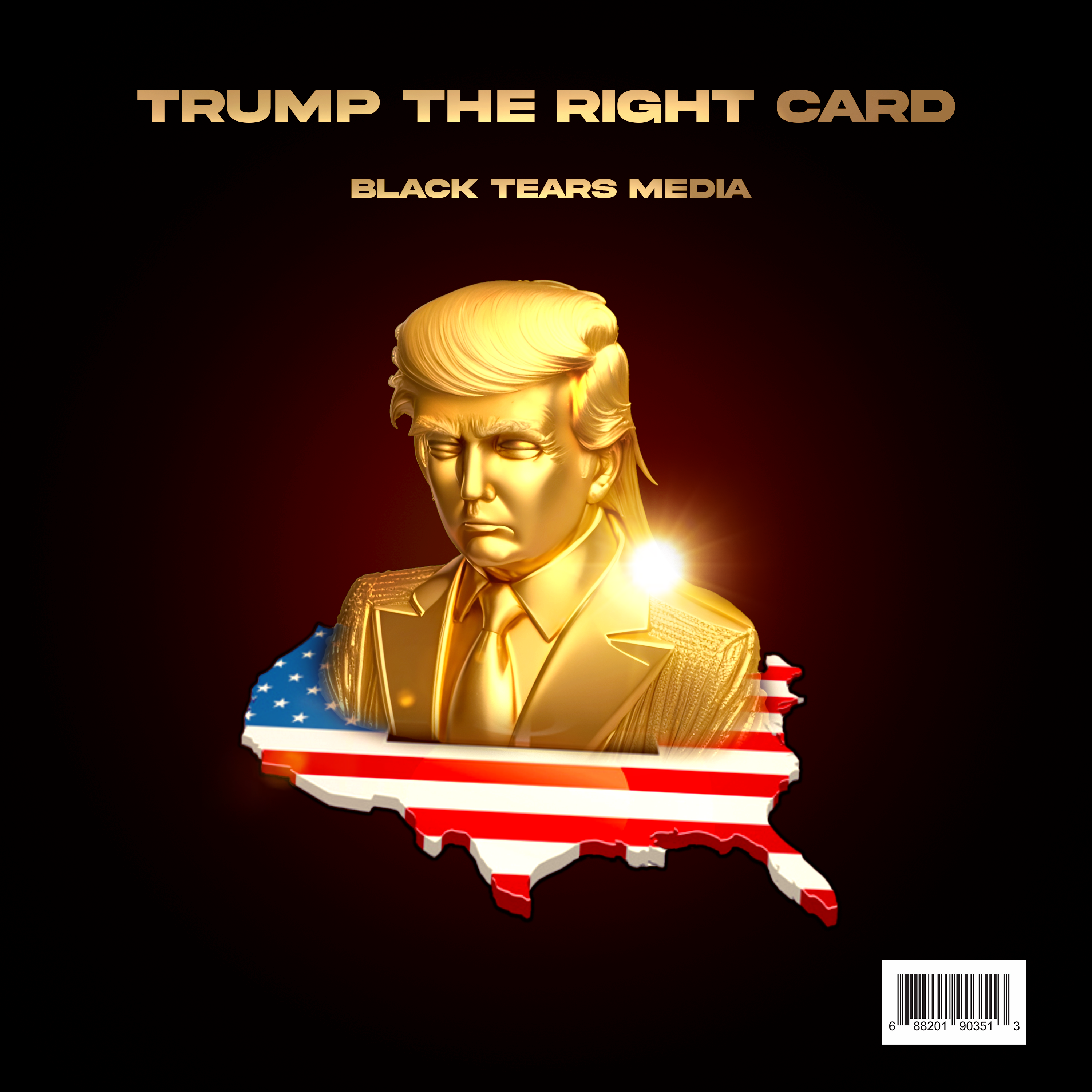Trump The Right Card Black Tears Media